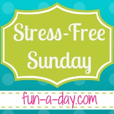 Stress Free Sunday with Fun-A-Day!