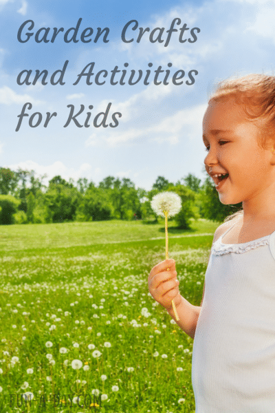 Garden crafts and activities for kids