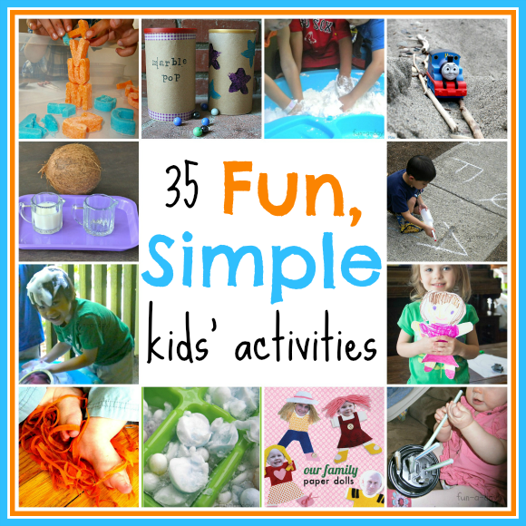 35 Fun, Simple Kids' Activities