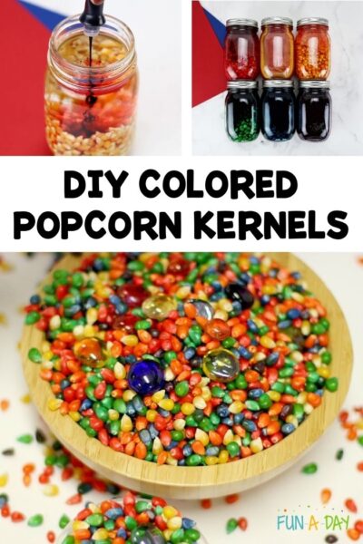 pinnable image showing popcorn in a jar with food coloring then the resulting colored popcorn with the text diy colored popcorn kernels