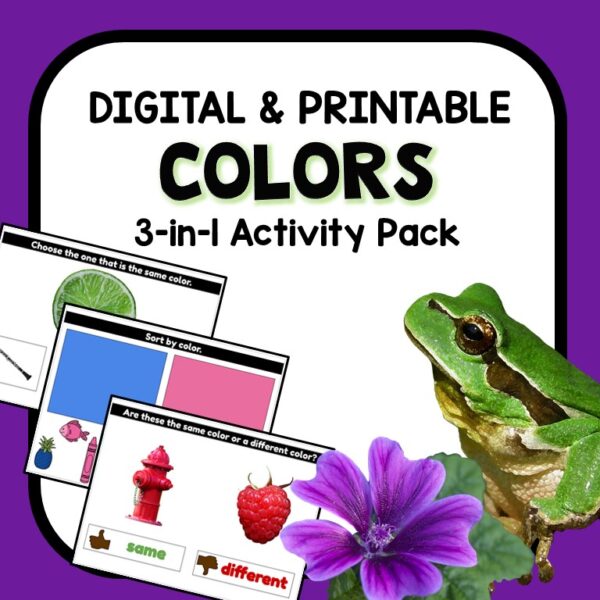 three preschool printables with a purple flower and a green frog and the title digital and printable colors 3-in-1 activity pack