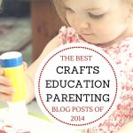 The best craft parenting and preschool learning activities of 2014