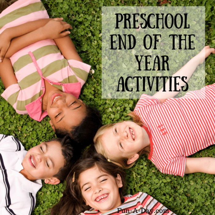 Preschool and kindergarten end of the school year activities