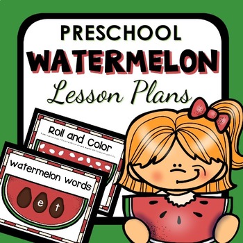Preschool Watermelon Lesson Plans for Preschool Teachers