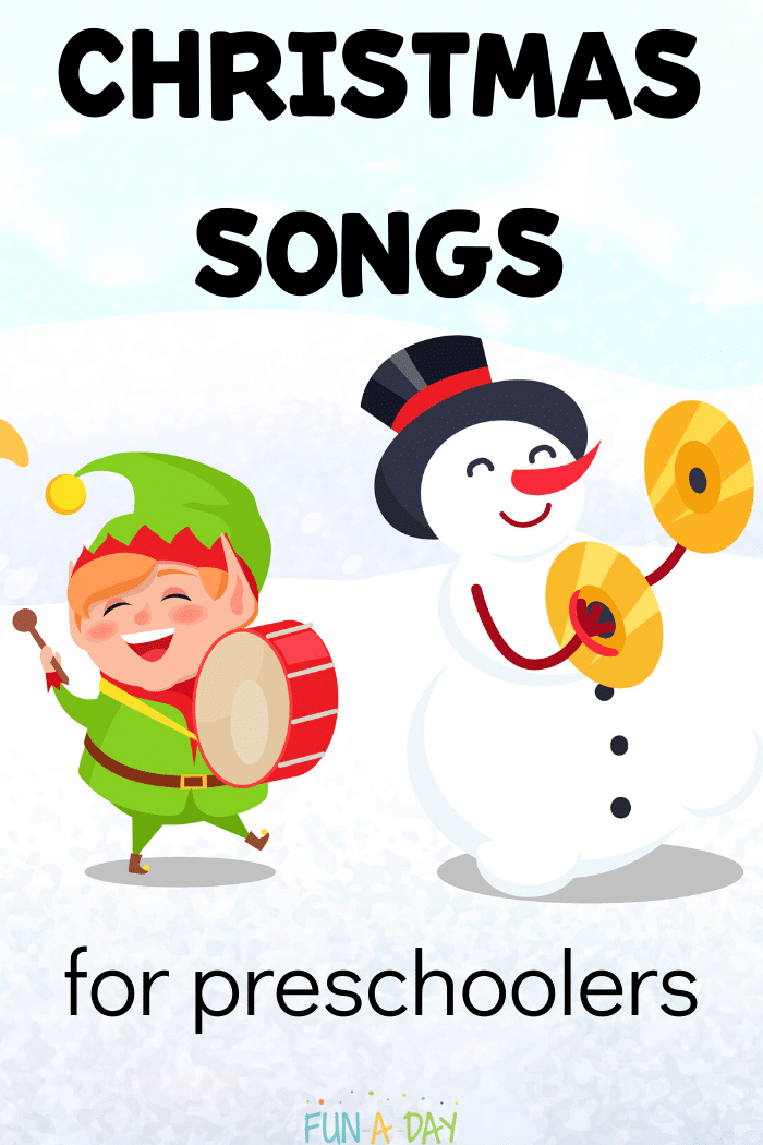 cartoon elf and snowman playing music with text that reads christmas songs for preschoolers