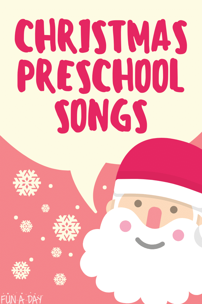 cartoon santa with text that reads christmas preschool songs