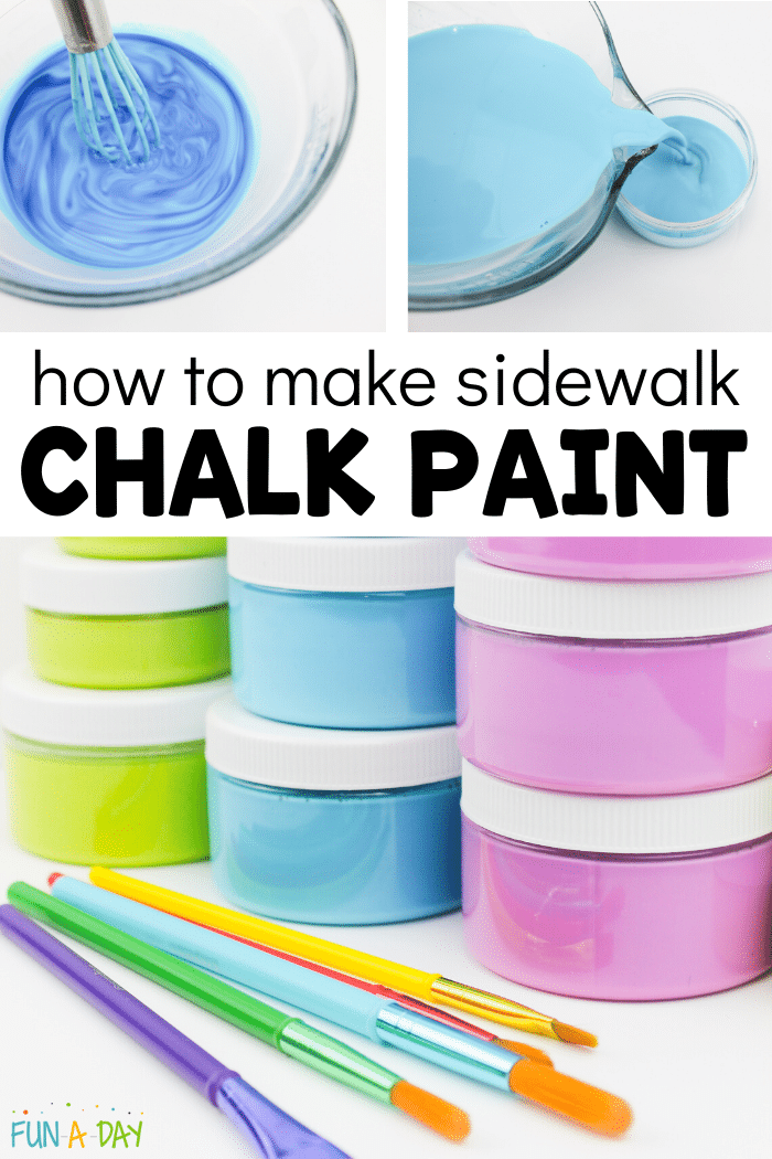 images of DIY chalk paint with text that reads how to make sidewalk chalk paint