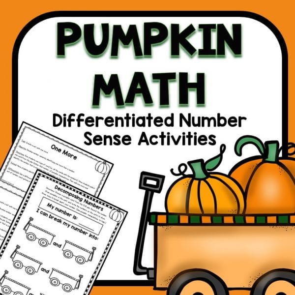 Image of pumpkin printable and pumpkins in wagon; text that reads Pumpkin Math differentiated number sense activities.