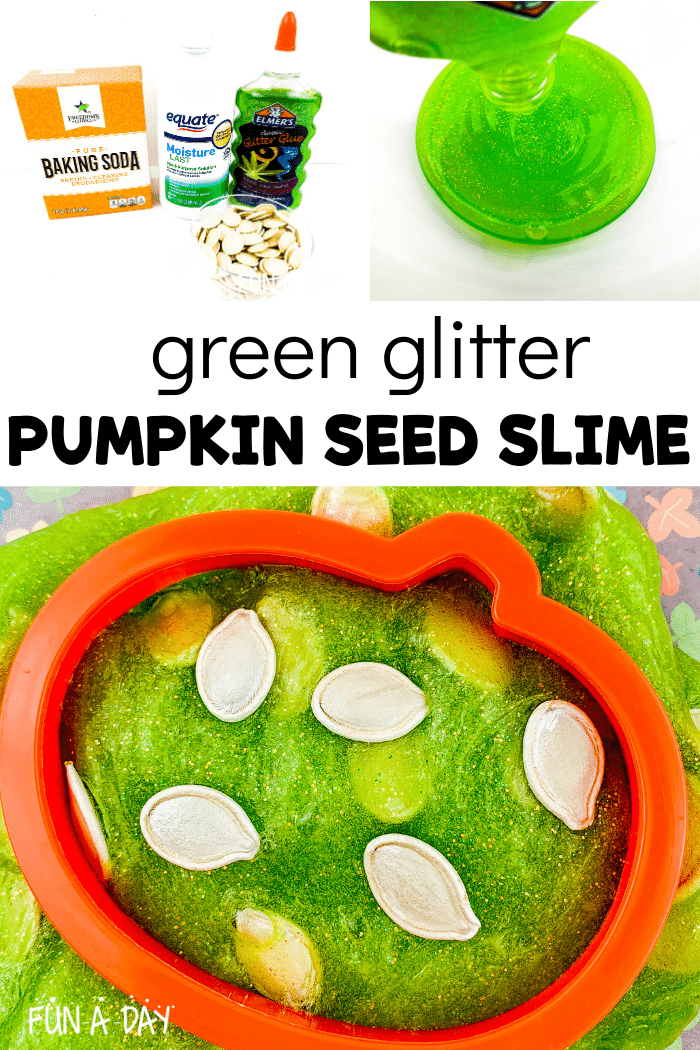 Collage images of green glitter slime with pumpkin seeds, image of green glitter glue, image of ingredients, and text that reads 