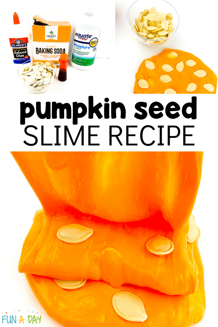 Collage images of orange slime with pumpkin seeds, image of ingredients, and text that reads 