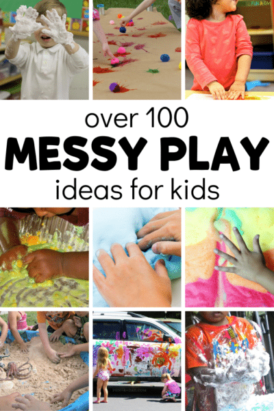 collage of art and sensory activities with text that reads over 100 messy play ideas for kids