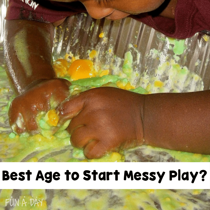 toddler gripping sensory materials in his fists, with text that reads best age to start messy play