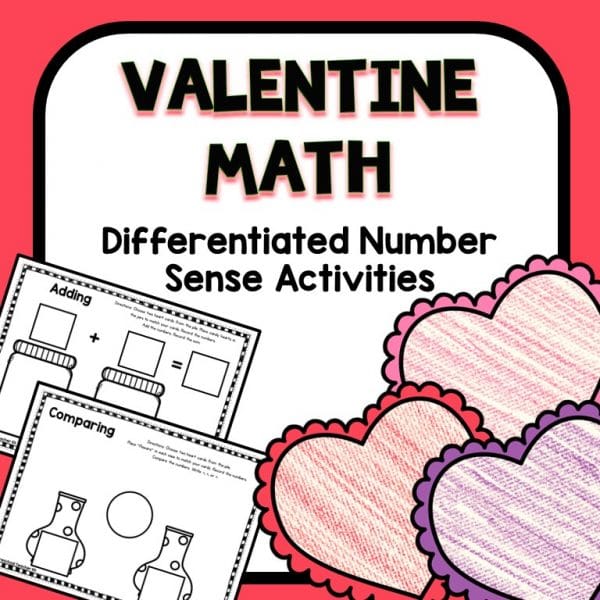 Valentine math differentiated number sense preschool resource cover.
