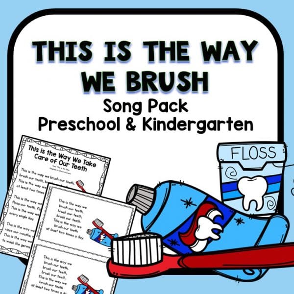This is the way we brush song pack for preschool and kindergarten.