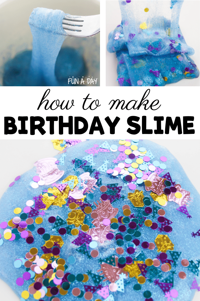 Collage of images which include mixing slime and completed birthday slime with text that reads how to make birthday slime.