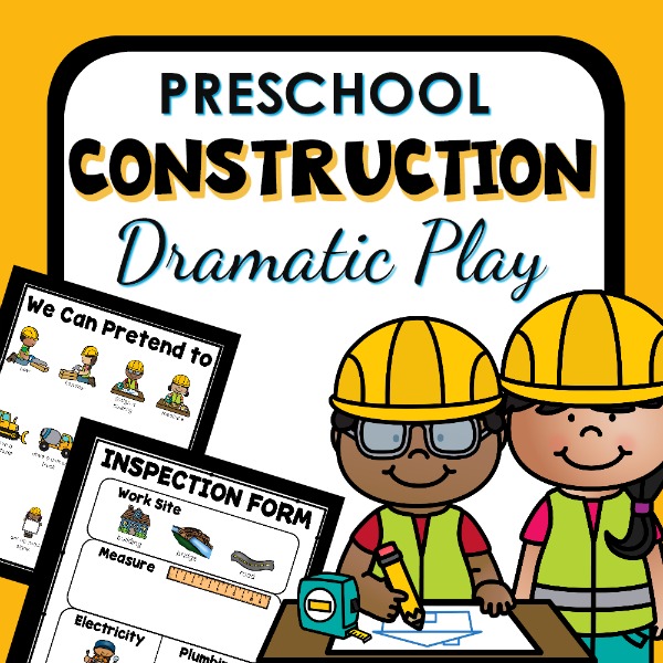 Preschool construction dramatic play resource cover.