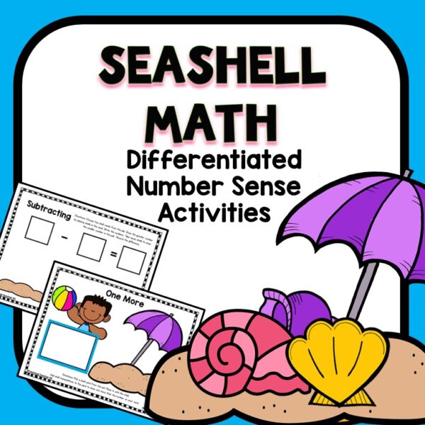 Seashell math differentiated number sense activities.