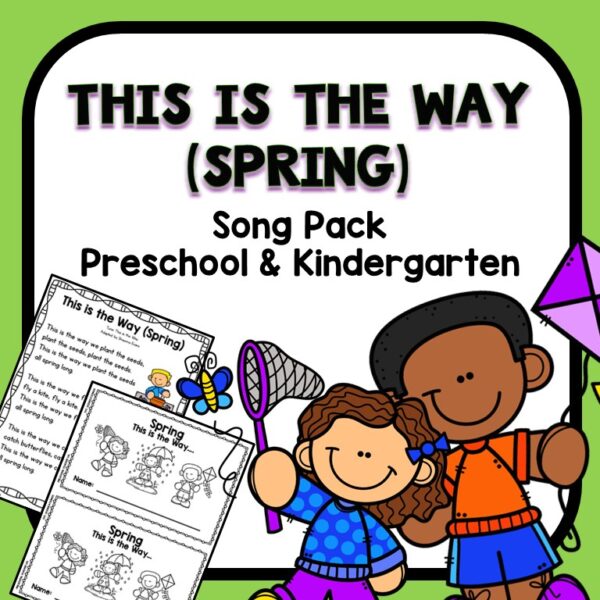 This is The Way Spring Song Pack preschool resource cover.