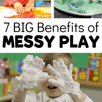messy preschoolers with text that reads 7 big benefits of messy play