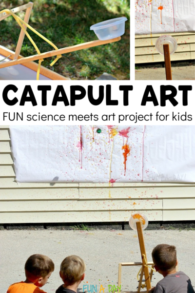 DIY catapult and catapult painting in action with text that reads catapult art fun science meets art project for kids